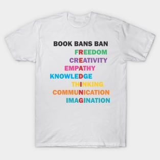 Bright Book Bans Ban Freedom T-Shirt